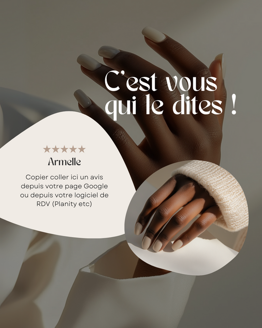 50 modèles de posts "Avis Client" - Prothésiste Ongulaire